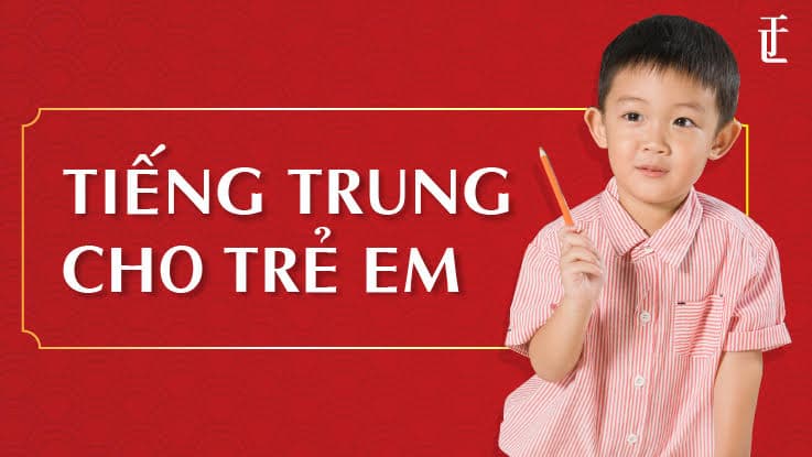 Trẻ em làm quen với tiếng Trung từ sớm